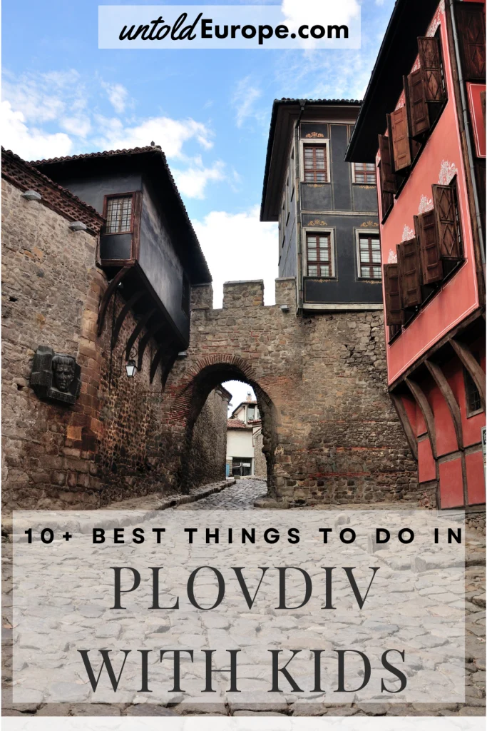 Plovdiv with Kids